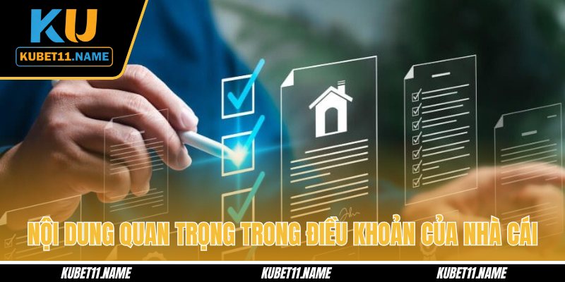 Nội dung chính trong điều khoản của nhà cái